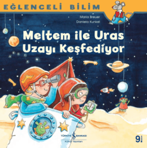 Meltem ile Uras Uzayı Keşfediyor Eğlenceli Bilim