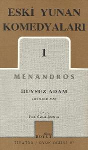 Eski Yunan Komedyaları 1 Huysuz Adam Dyskolos