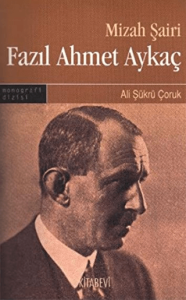 Mizah Şairi Fazıl Ahmet Aykaç