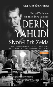 Derin Yahudi Siyon Türk Zelda Musevi Tarihinde Bin Yıllık Türk Damgası