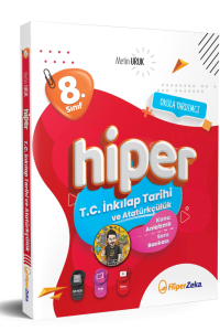 Hiper Zeka 8. Sınıf Hiper T.C. İnkılap Tarihi ve Atatürkçülük Konu Anlatımlı ve Soru Bankası