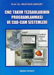 CNC Takım Tezgahlarının Programlanması ve CAD-CAM Sistemleri