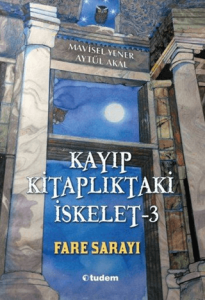 Kayıp Kitaplıktaki İskelet 3 Fare Sarayı