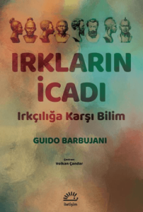 Irkların İcadı