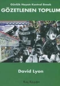 Günlük Hayatı Kontrol Etmek Gözetlenen Toplum