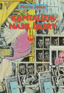 Kapitalizm Nasıl İşler?