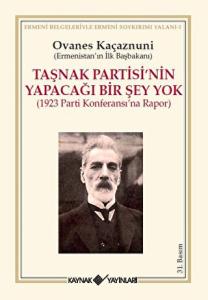 Taşnak Partisinin Yapacağı Bir Şey Yok