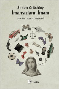 İmansızların İmanı; Siyasal Teoloji Deneyleri