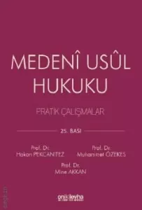 Medeni Usul Hukuku Pratik Çalışmalar 25.BASKI
