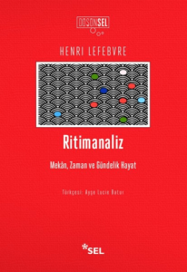 Ritimanaliz Mekan Zaman Ve Gündelik Hayat