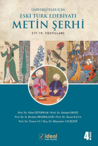 Üniversiteler İçin Eski Türk Edebiyatı Metin Şerhi 17 19. Yüzyıllar