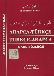 Kapadokya Arapça Türkçe / Türkçe Arapça Okul Sözlüğü