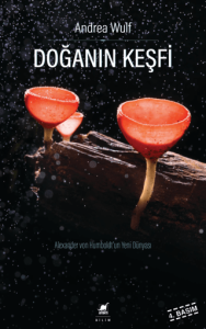 Doğanın Keşfi Alexander von Humboldtun Yeni Dünyası