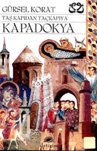 Taş Kapıdan Taçkapıya Kapadokya