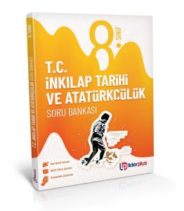 Lider Plus 8. Sınıf T.C. İnkılap Tarihi ve Atatürkçülük Soru Bankası