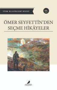 Ömer Seyfettinden Seçme Hikayeler