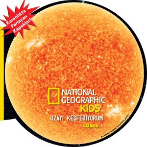 Güneş Uzayı Keşfediyorum National Geographic Kids