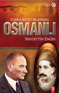 Cumhuriyetin Aynası Osmanlı