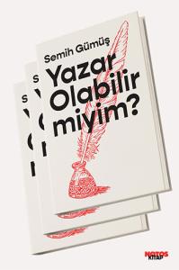 Yazar Olabilir miyim? Yaratıcı Yazarlık Dersleri