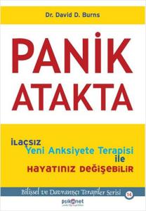 Panik Atakta; İlaçsız Yeni Anksiyete Terapisi İle Hayatınız Değişebilir