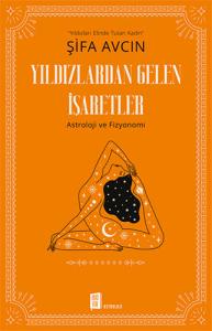 Yıldızlardan Gelen İşaretler Astroloji ve Fizyonomi