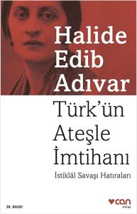 Türkün Ateşle İmtihanı İstiklal Savaşı Hatıraları