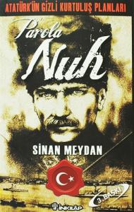 Atatürkün Gizli Kurtuluş Planları Parola Nuh