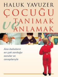 Çocuğu Tanımak ve Anlamak