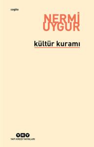 Kültür Kuramı Bütün Yapıtlarına Doğru