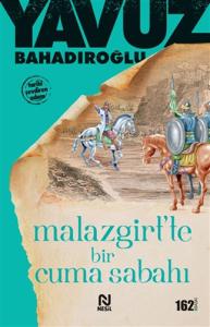 Malazgirt’te Bir Cuma Sabahı