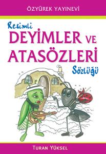 Özyürek Resimli Deyimler ve Atasözleri Sözlüğü