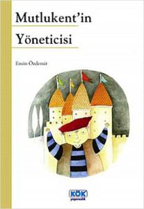 Mutlukentin Yöneticisi