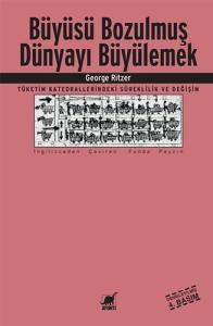 Büyüsü Bozulmuş Dünyayı Büyülemek