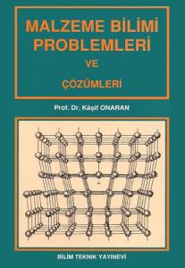 Malzeme Bilimi Problemleri ve Çözümleri