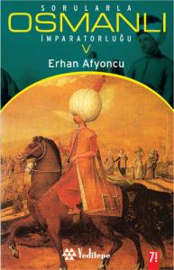 Sorularla Osmanlı İmparatorluğu 5