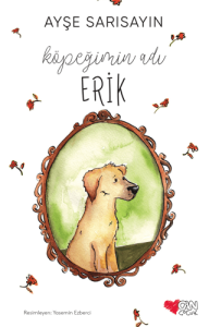Köpeğimin Adı Erik