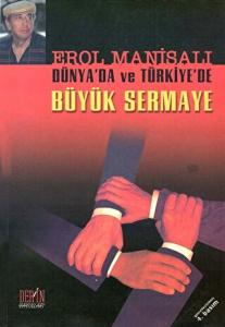 Dünyada ve Türkiyede Büyük Sermaye