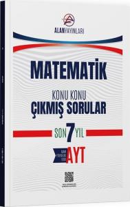 Alan AYT Matematik Konu Konu Çıkmış Sorular Son 7 Yıl