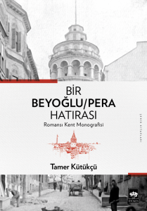 Bir Beyoğlu/Pera Hatırası
