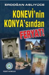 Konevinin Konyasından feryat