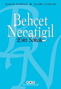 Eski Sokak ; Seçme Şiirler