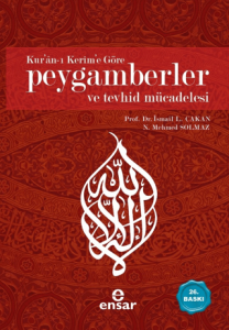 Kuranı Kerime Göre Peygamberler ve Tevhid Mücadelesi