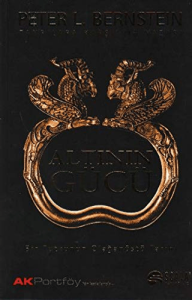 Altının Gücü  Bir Tutkunun Olağanüstü Tarihi