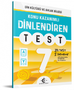 Eker 7. Sınıf Dinlendiren Test