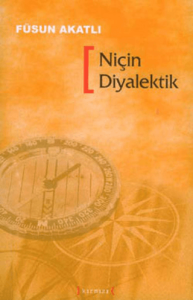 Niçin Diyalektik