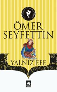 Eski Kahramanlar - Yalnız Efe