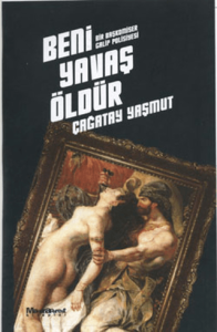 Beni Yavaş Öldür Bir Komiser Galip Polisiyesi