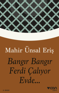 Bangır Bangır Ferdi Çalıyor Evde...