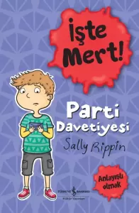 İşte Mert! Parti Davetiyesi Anlayışlı Olmak