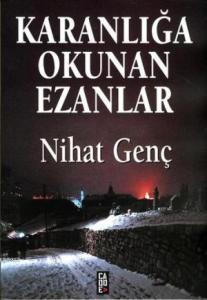 Karanlığa Okunan Ezanlar